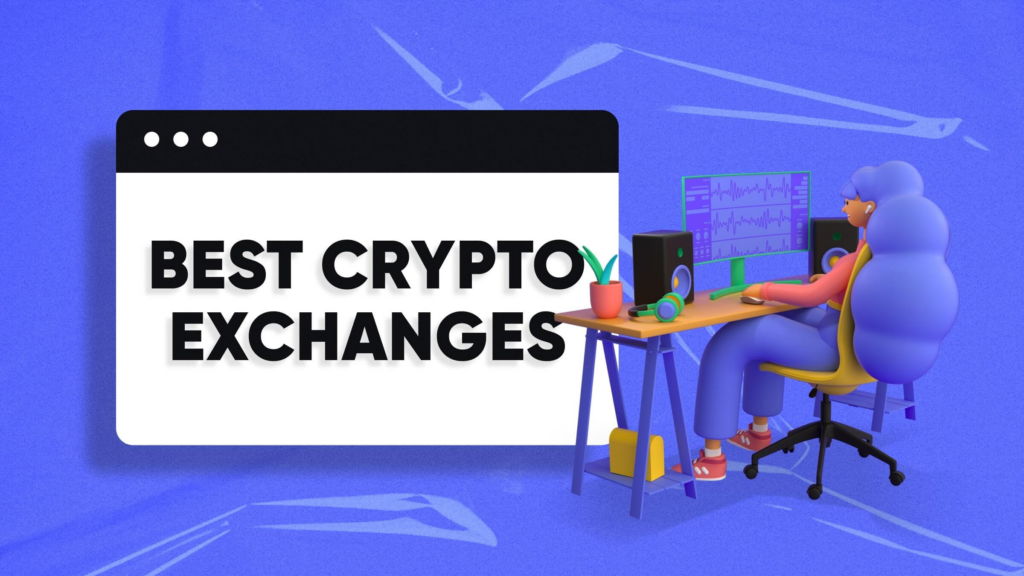 Top Crypto Exchanges of 2025: Where Traders Thrive